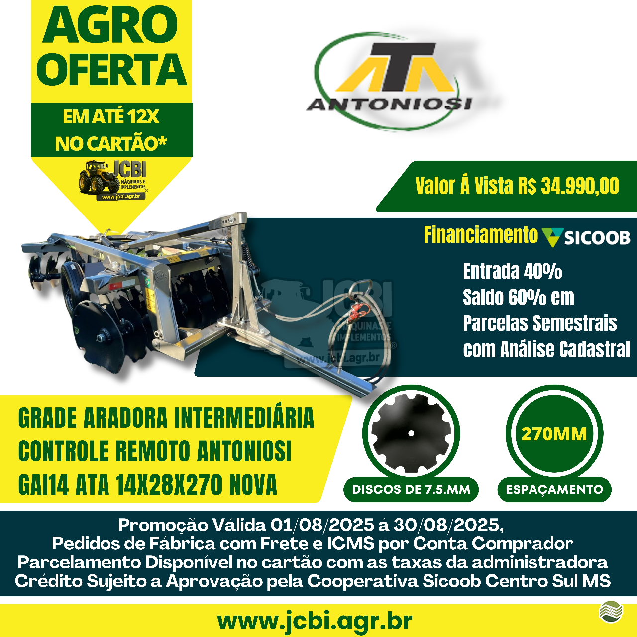 IMPLEMENTOS AGRICOLAS GRADE INTERMEDIÁRIA INTERMEDIÁRIA 14 DISCOS JCBi Máquinas e Implementos Agrícolas MARACAJU MATO GROSSO DO SUL MS